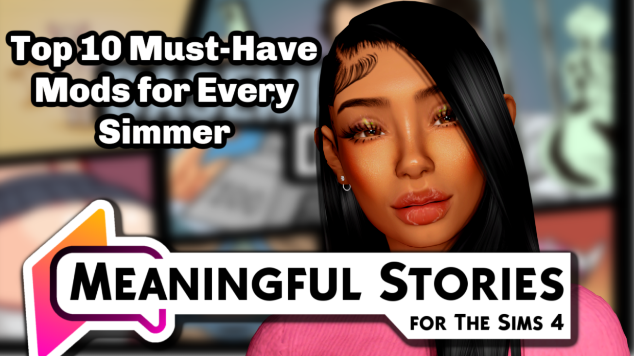 Top 10 Must-Have Mods for Every Simmer